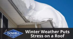 Winter Weather Puts Stress on a Roof
